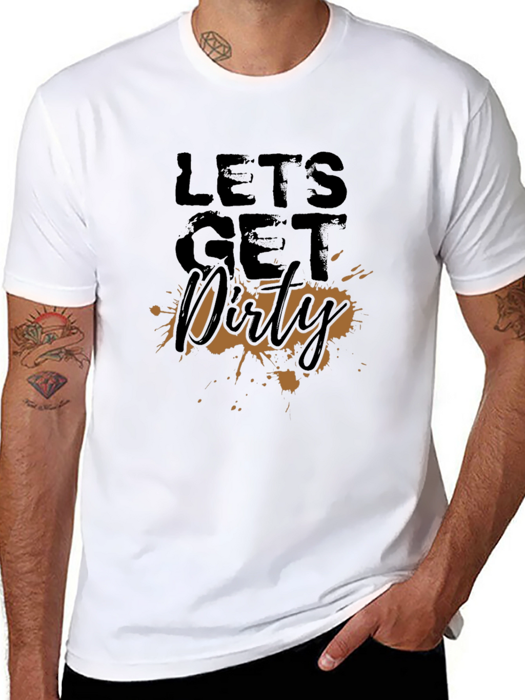 Lets Get Dirty T-Shirt - Fun Graphic Tee
