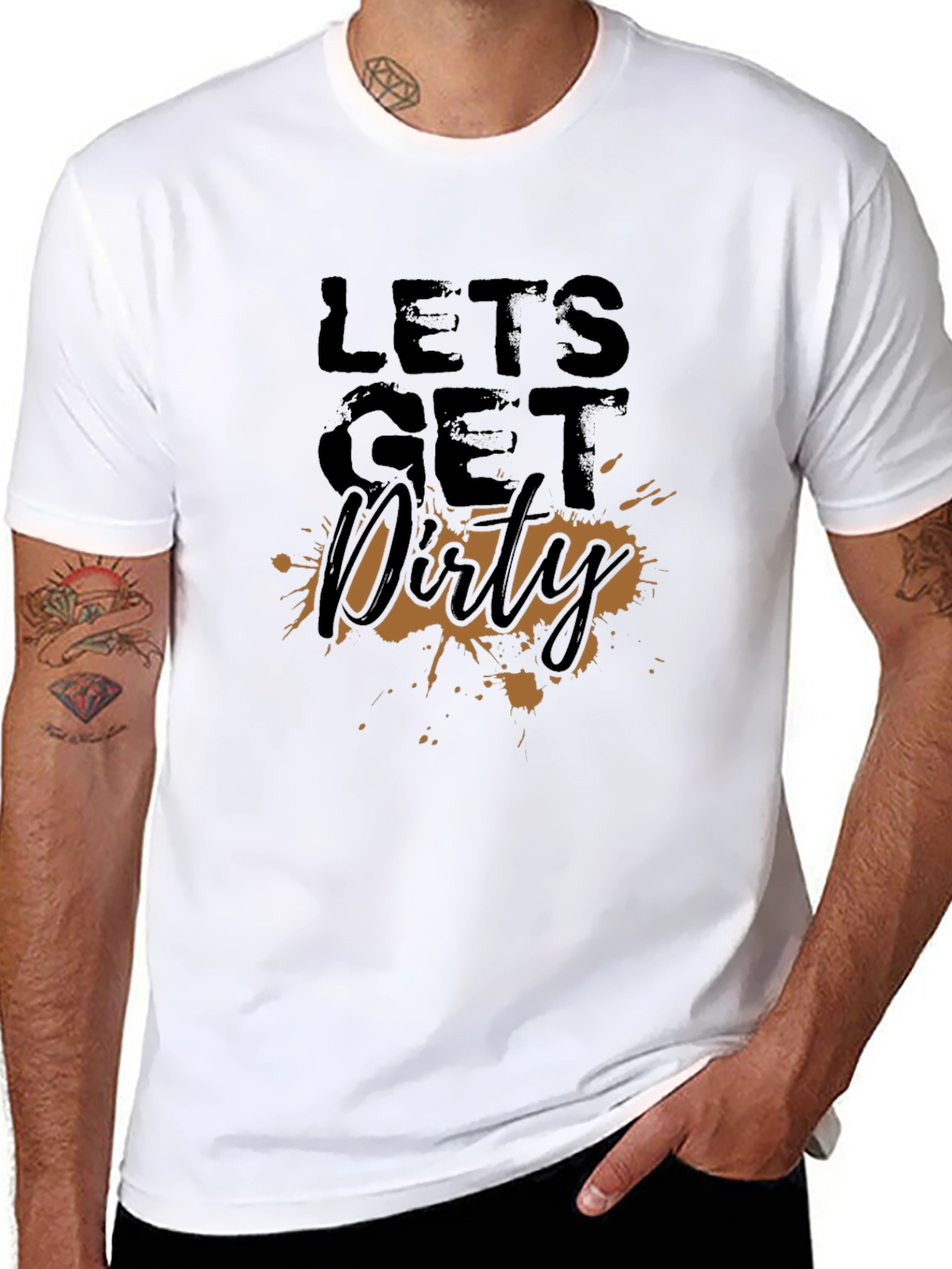 Lets Get Dirty T-Shirt - Fun Graphic Tee