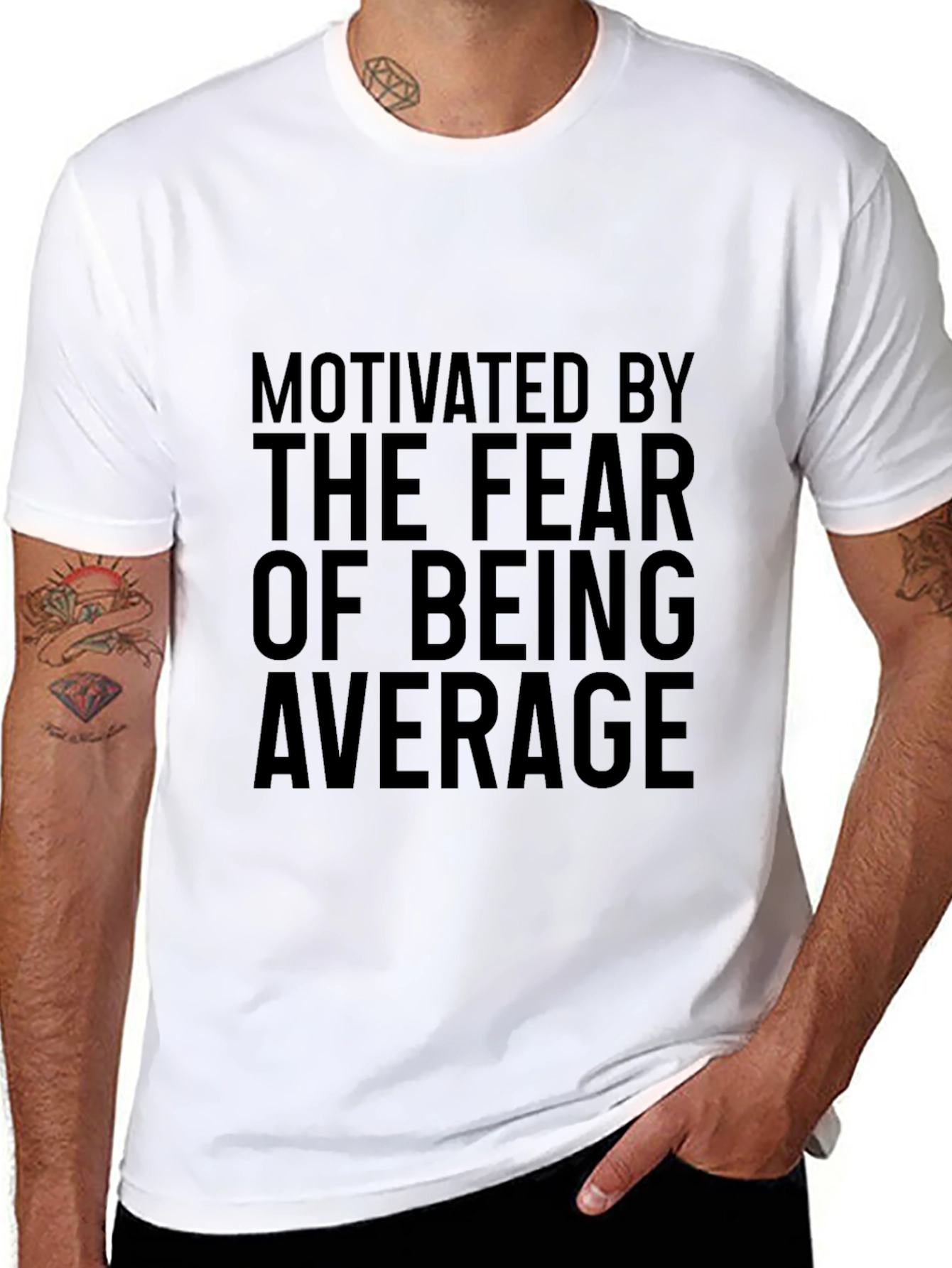 Motivated By The Fear Of Being Average Graphic Tee