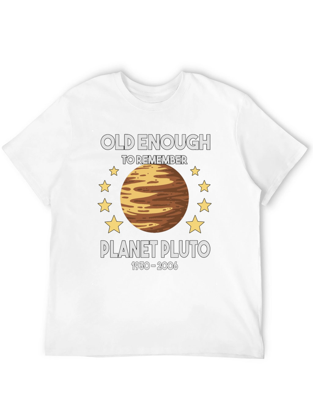 Planet Pluto Retro T-Shirt - Old Enough To Remember