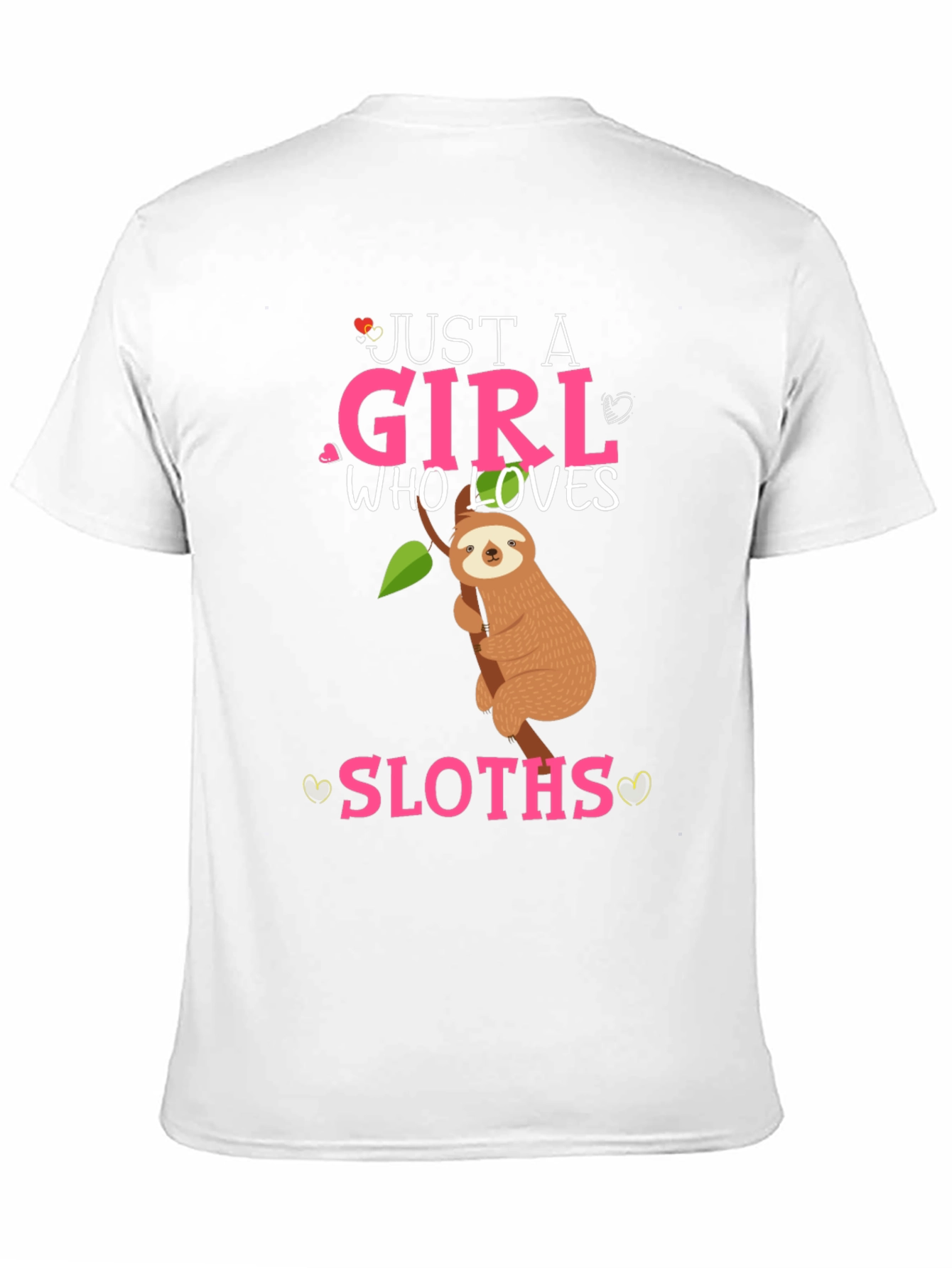 Just a Girl Who Loves Sloths T-Shirt