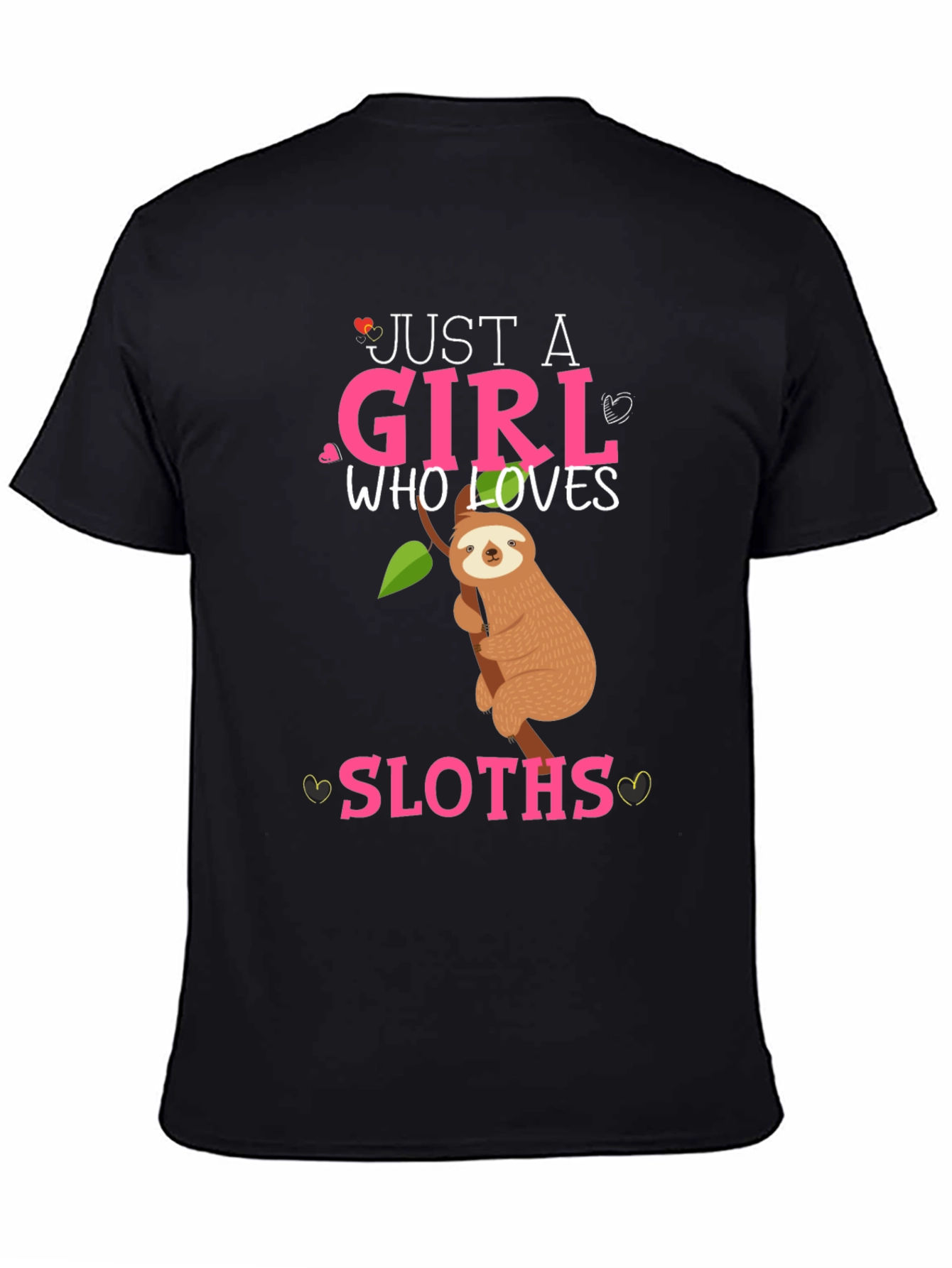 Just a Girl Who Loves Sloths T-Shirt