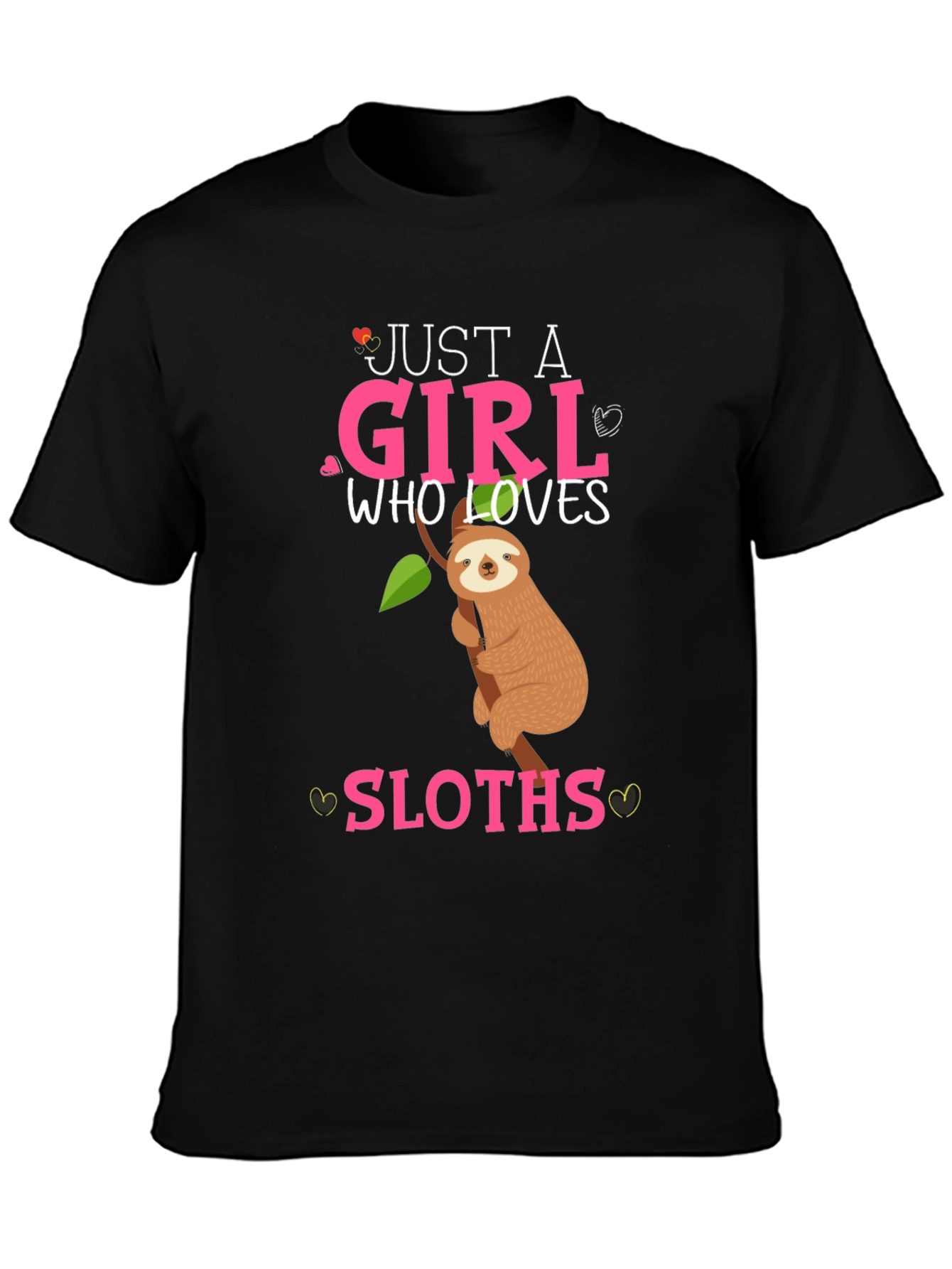 Just a Girl Who Loves Sloths T-Shirt