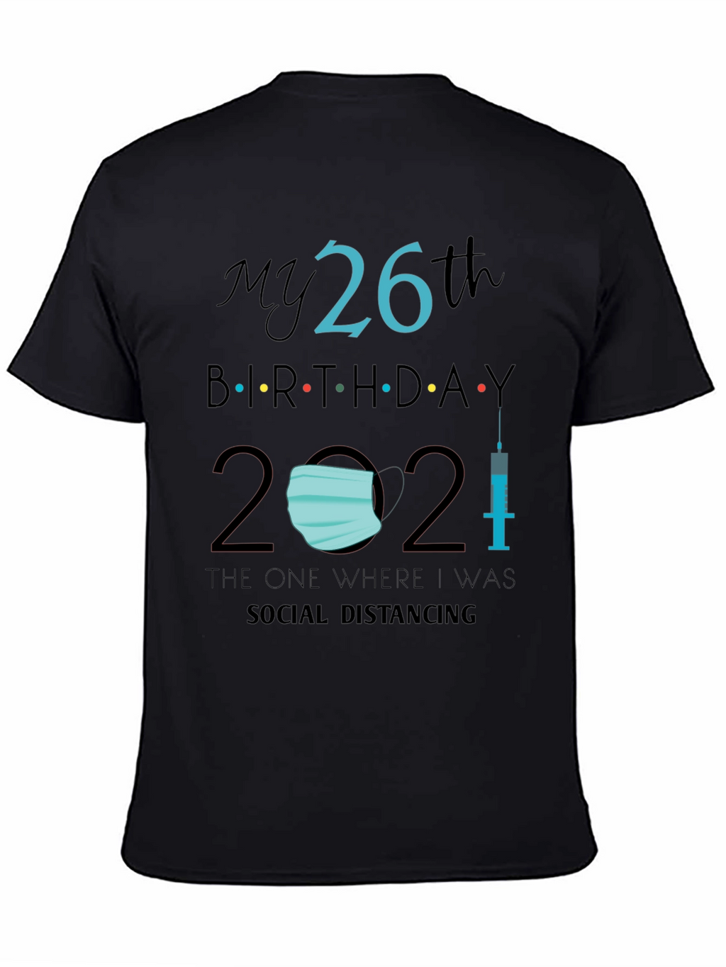 26th Birthday Social Distancing T-Shirt