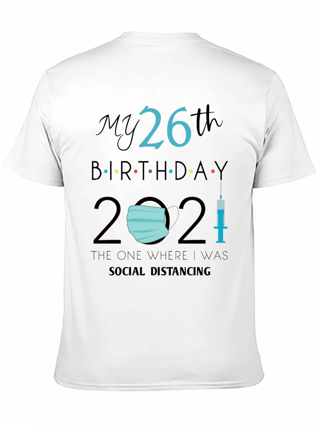 26th Birthday Social Distancing T-Shirt