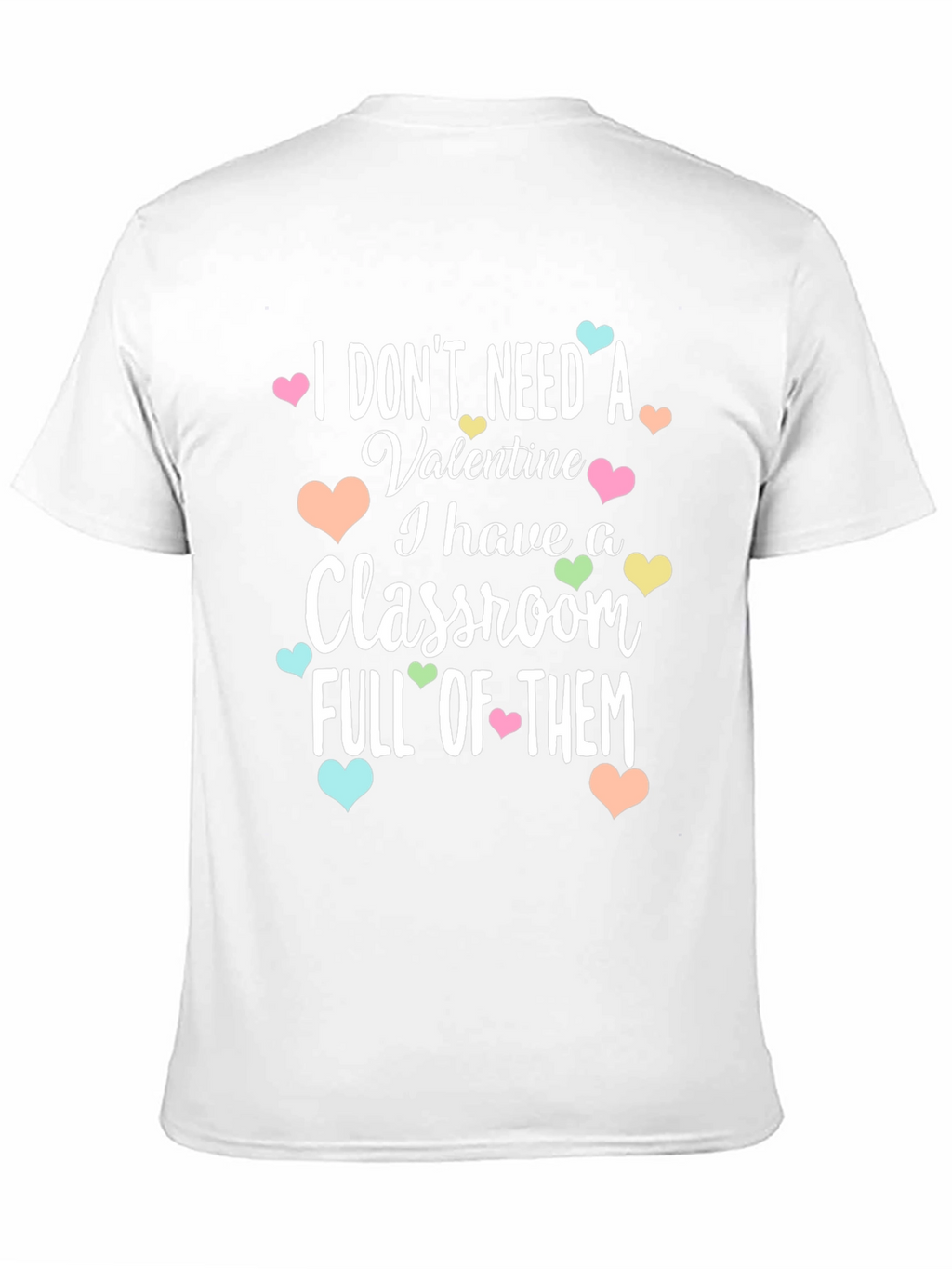 I Dont Need A Valentine T-Shirt