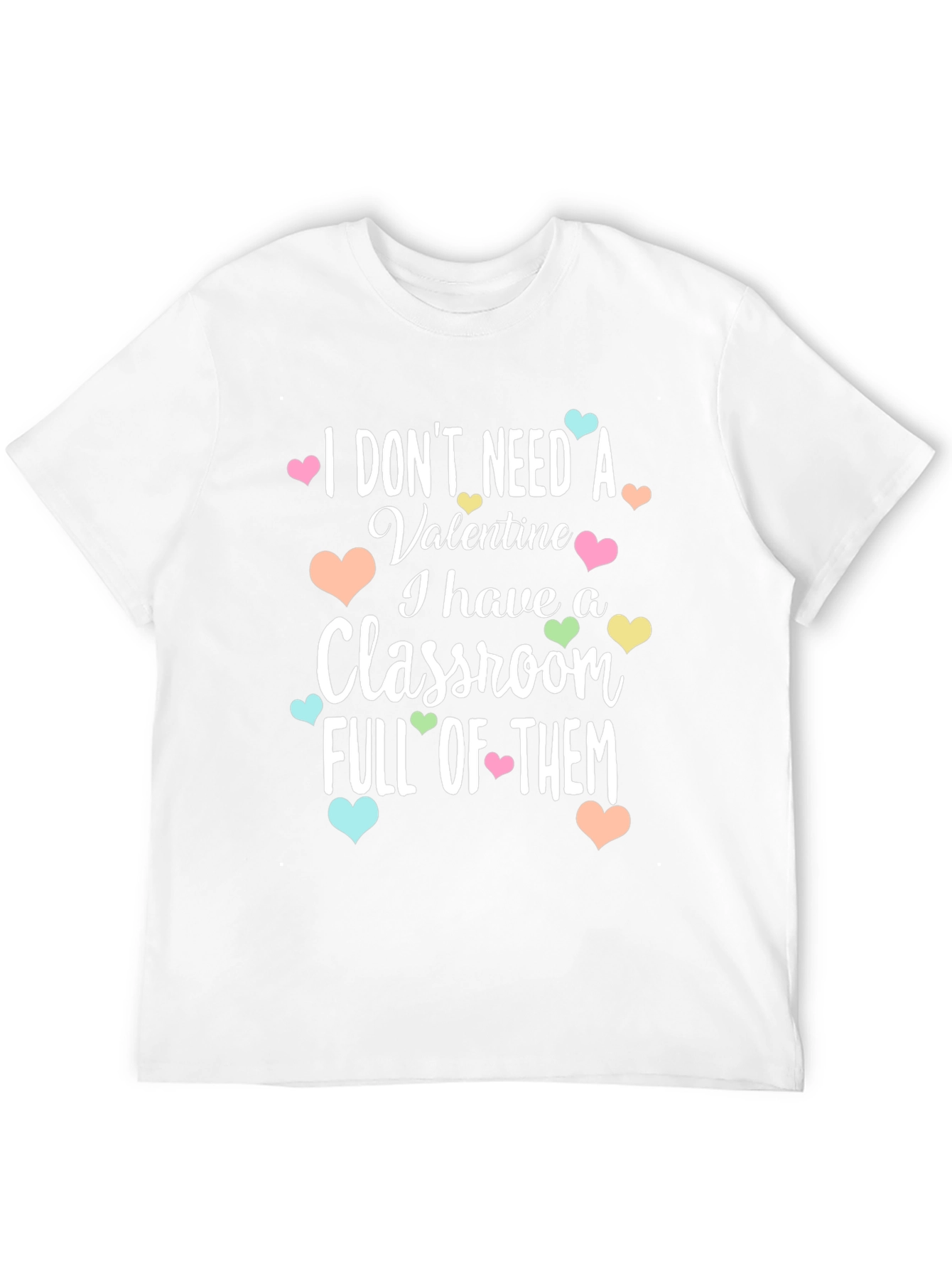 I Dont Need A Valentine T-Shirt