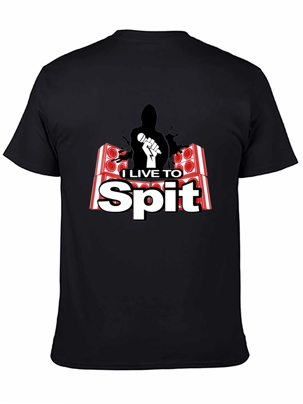 I Live To Spit Graphic T-Shirt