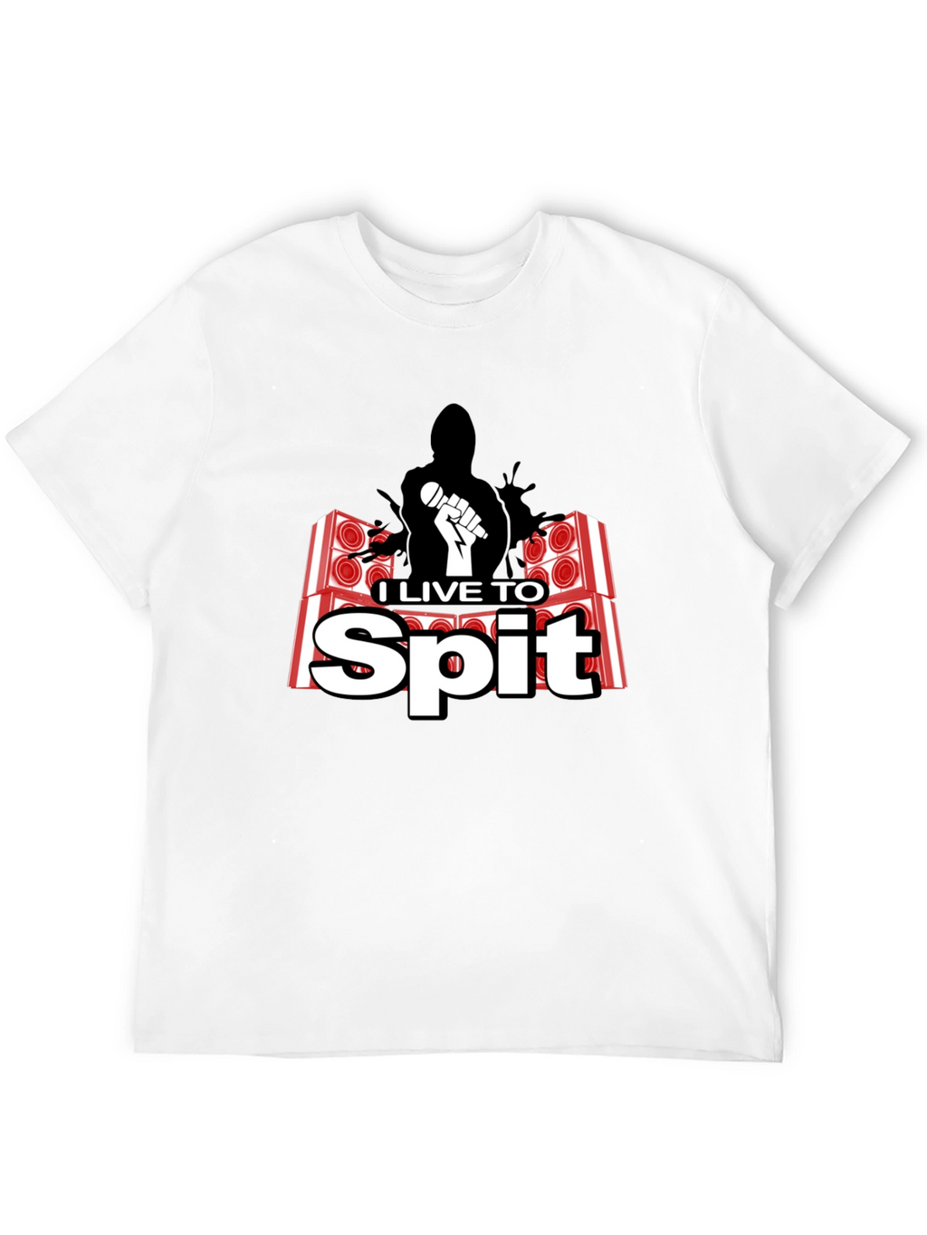 I Live To Spit Graphic T-Shirt
