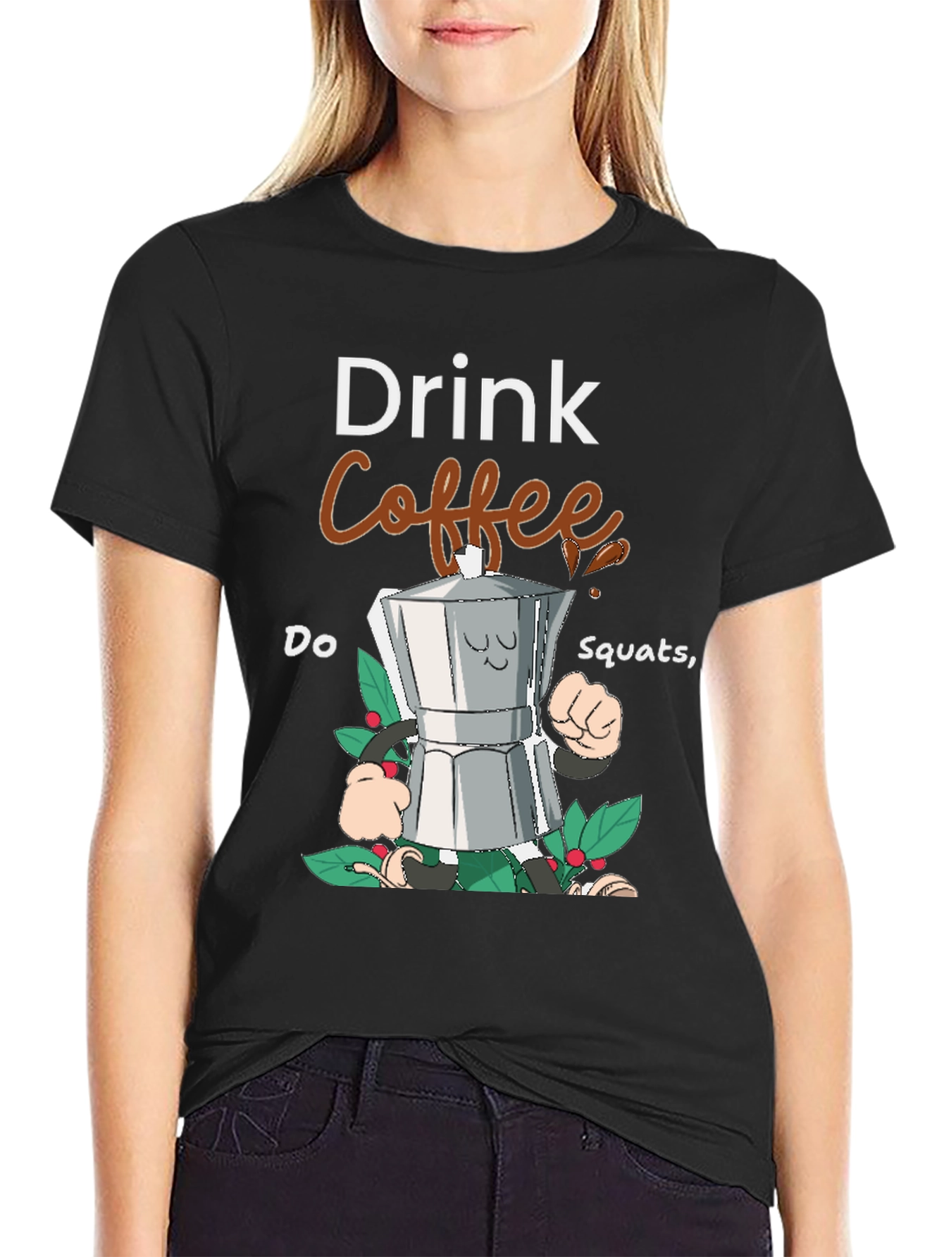 Drink Coffee Do Squats Graphic Tee