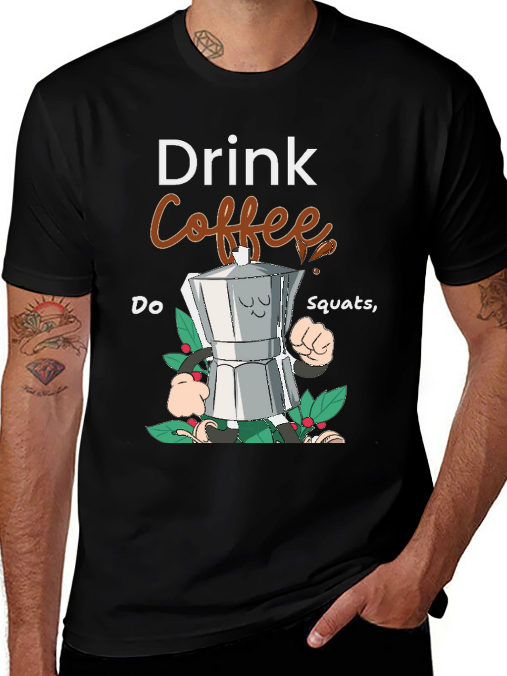Drink Coffee Do Squats Graphic Tee