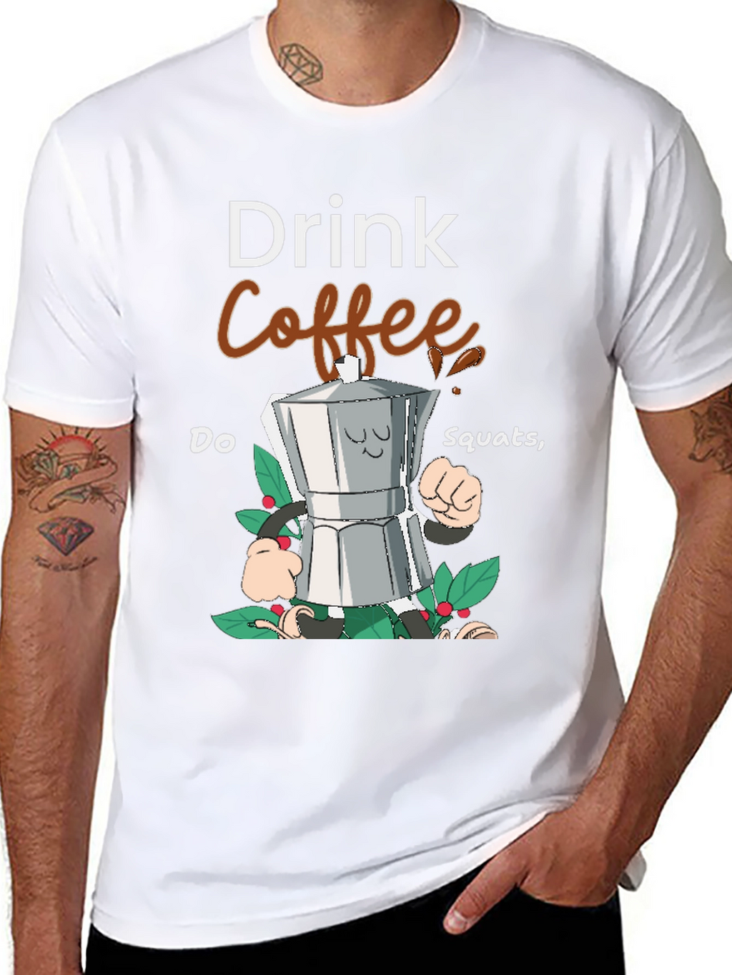 Drink Coffee Do Squats Graphic Tee