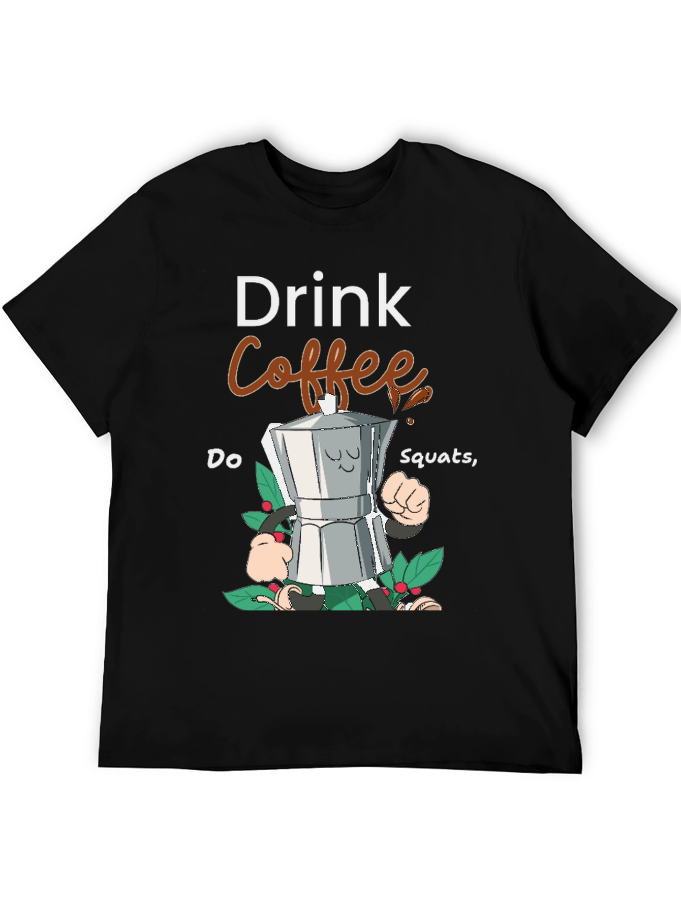 Drink Coffee Do Squats Graphic Tee