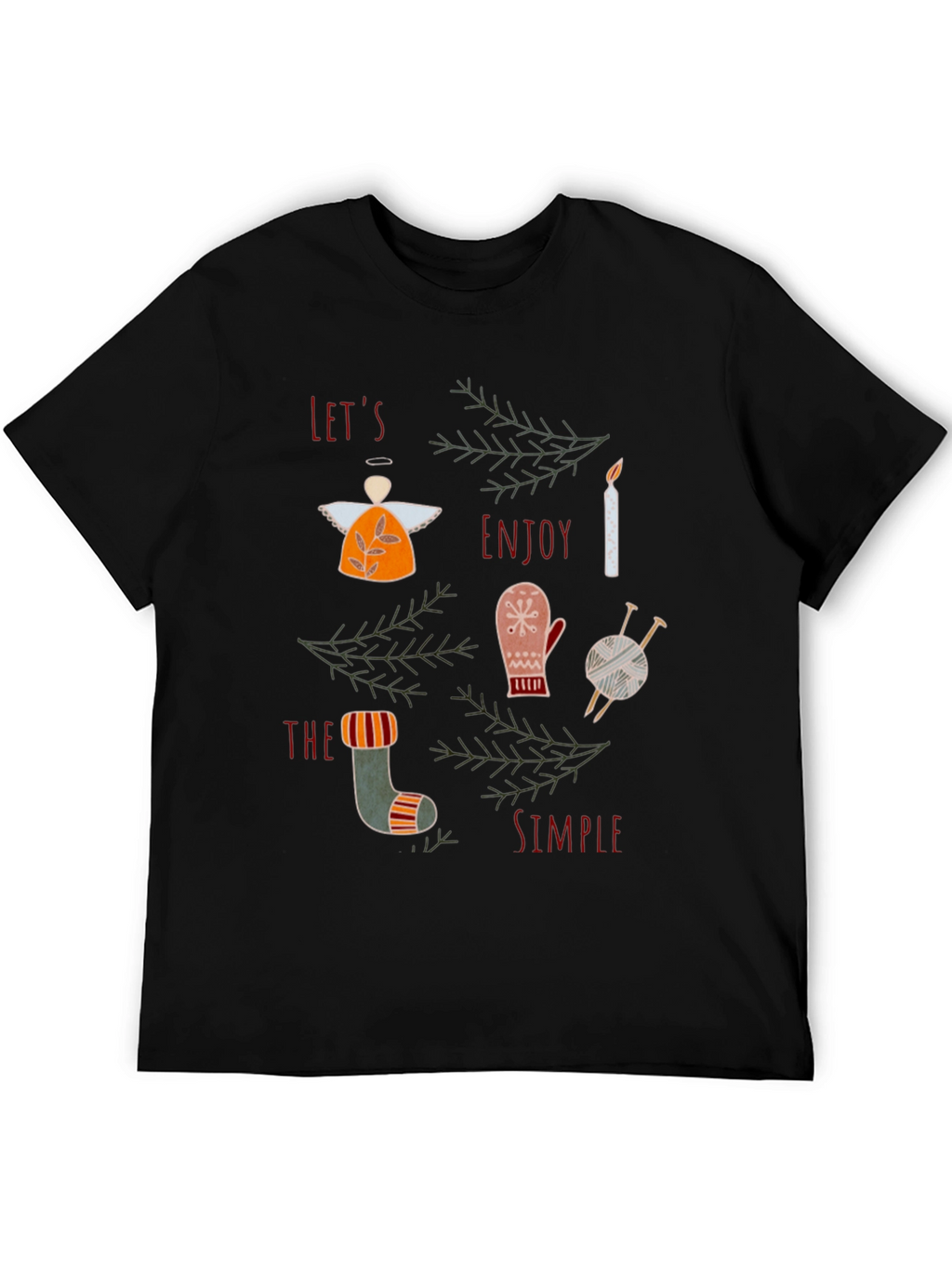 Festive Graphic Tee: Lets Enjoy the Simple Things