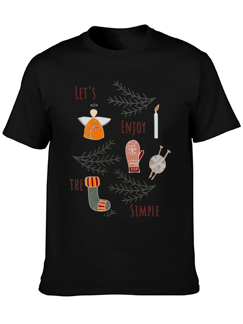 Festive Graphic Tee: Lets Enjoy the Simple Things