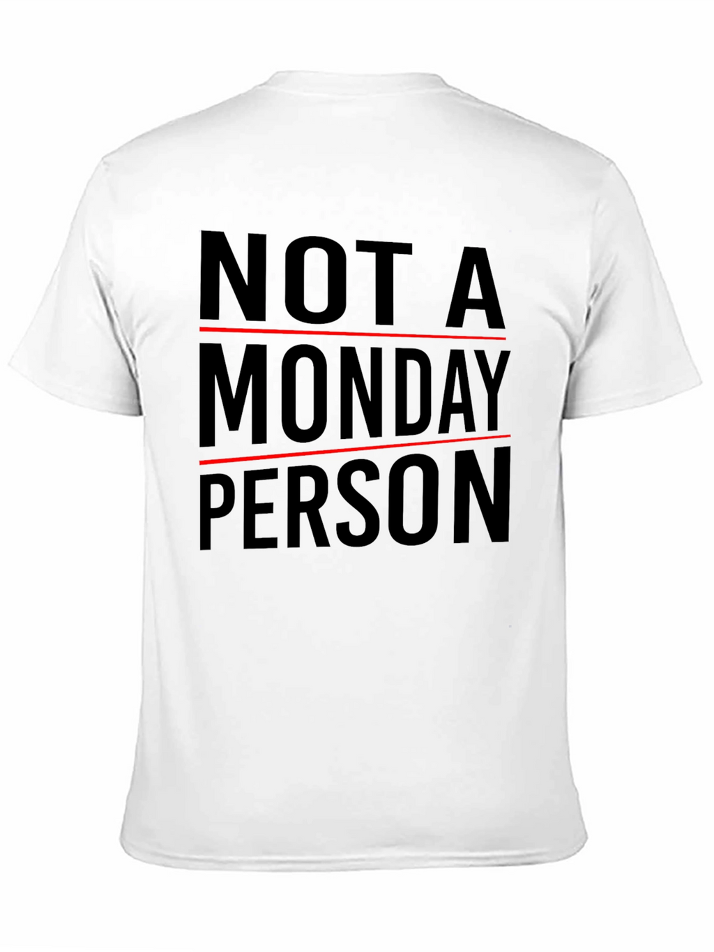 Not A Monday Person T-Shirt