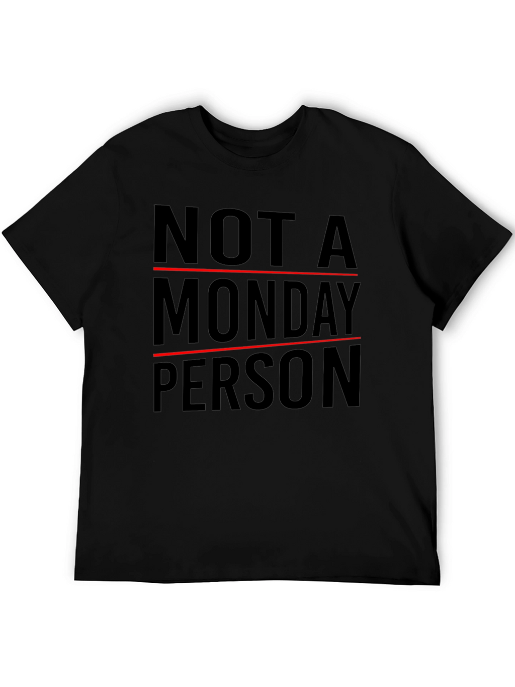 Not A Monday Person T-Shirt