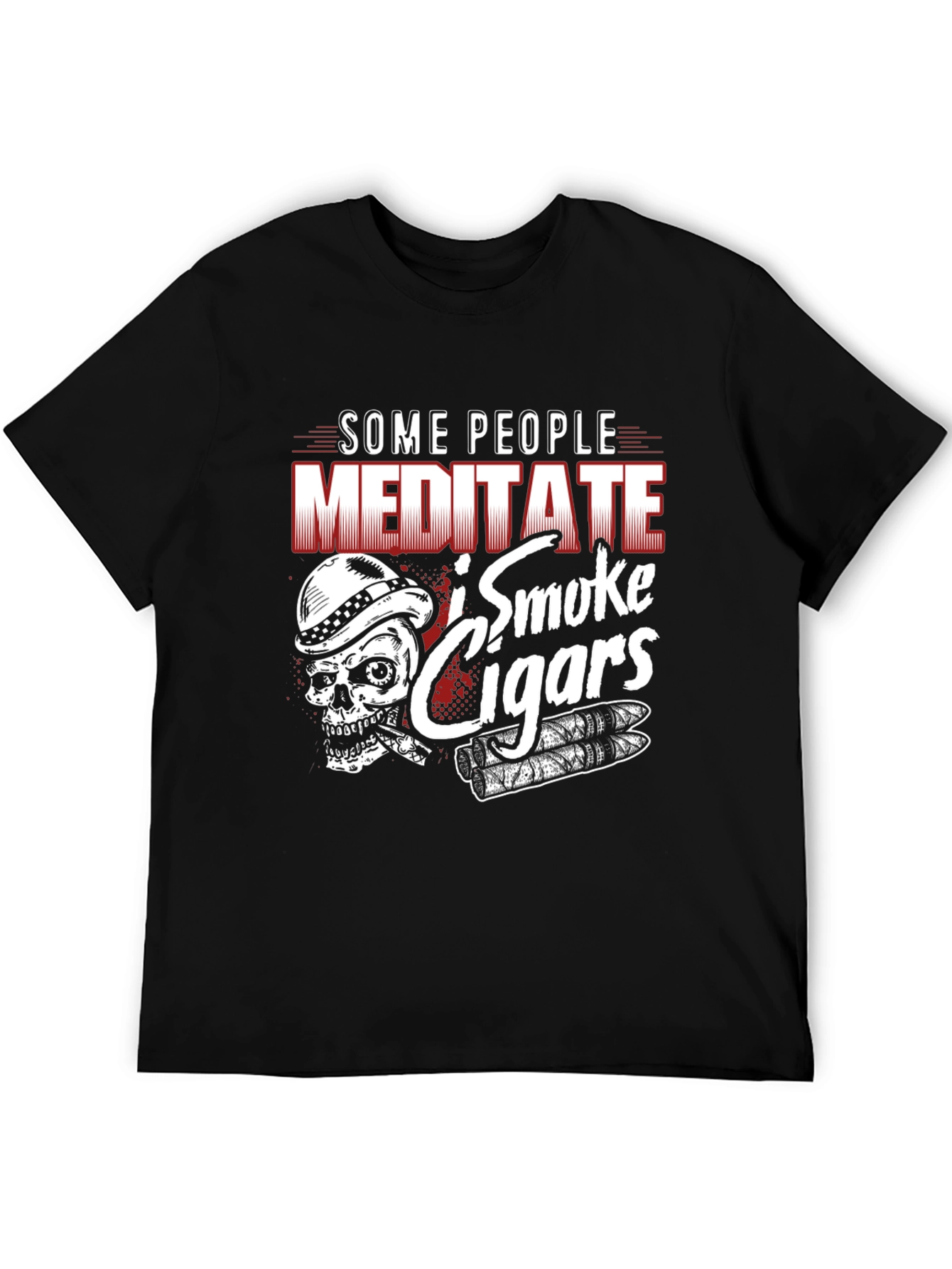 Some People Meditate I Smoke Cigars T-Shirt