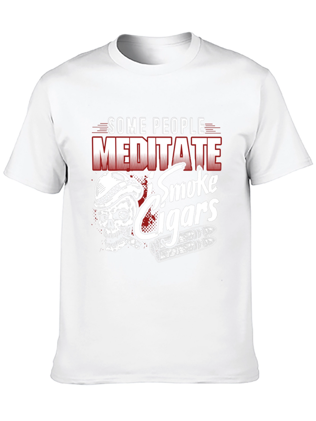 Some People Meditate I Smoke Cigars T-Shirt