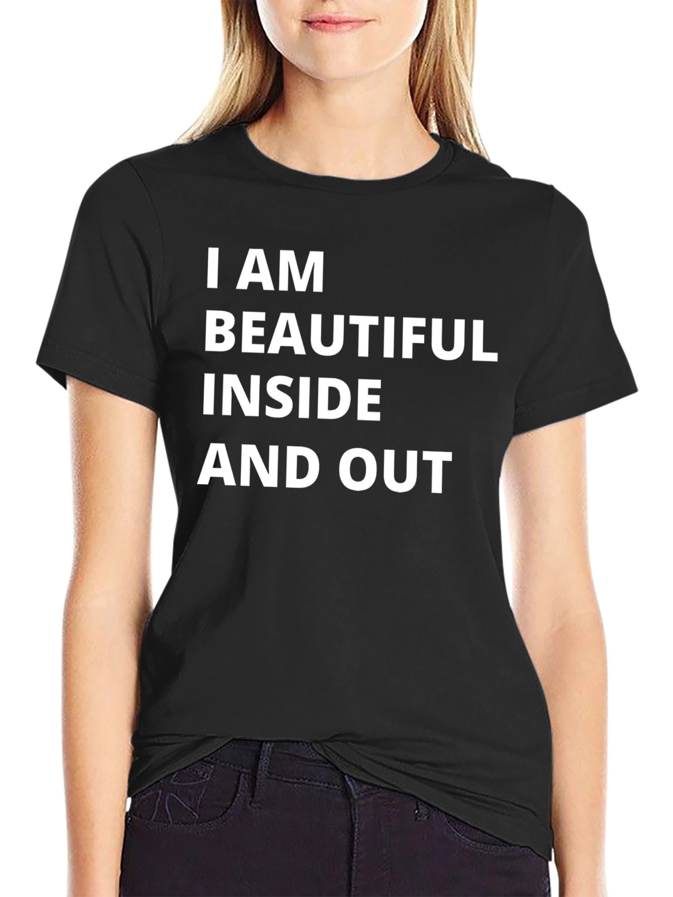 I Am Beautiful Inside and Out Tee