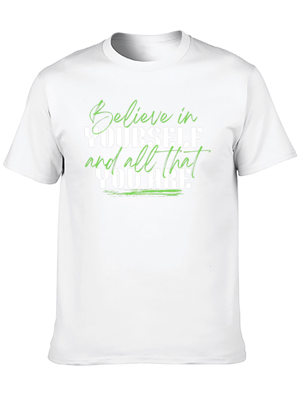 Believe In Yourself Graphic Tee - Positive Message