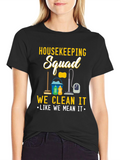 Housekeeping Squad T-Shirt - Cleaning Crew Apparel