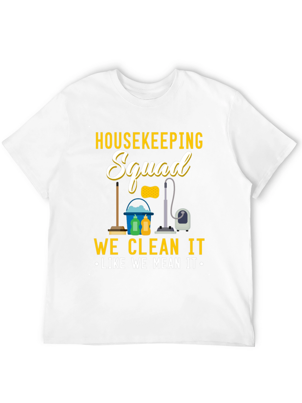 Housekeeping Squad T-Shirt - Cleaning Crew Apparel