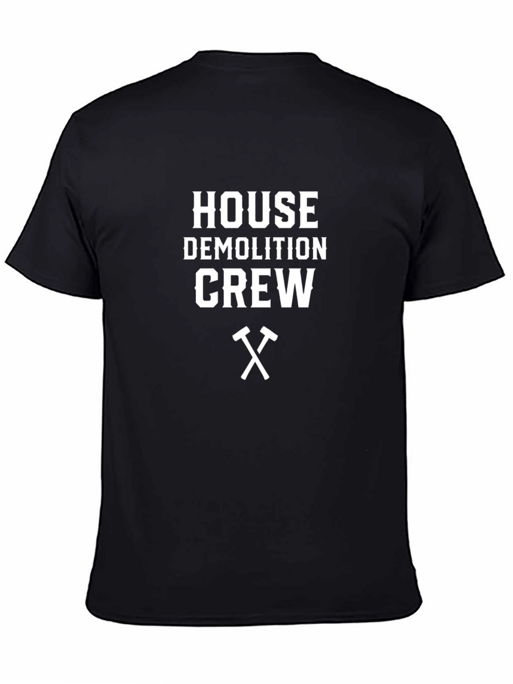 House Demolition Crew T-Shirt - Black