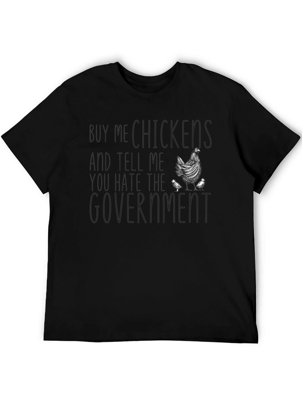Buy Me Chickens T-Shirt
