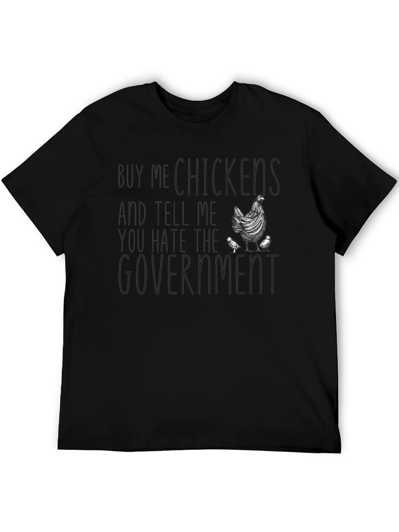 Buy Me Chickens T-Shirt