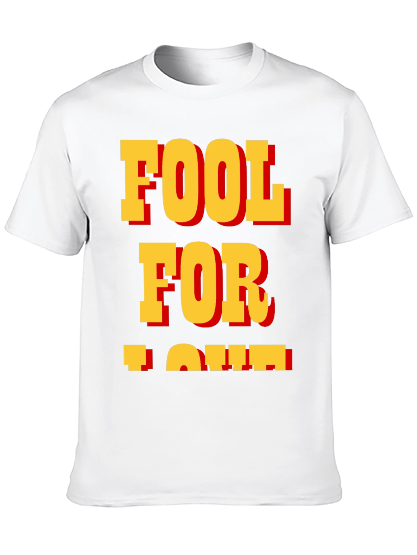 Fool for Love T-Shirt - Classic Bold Design