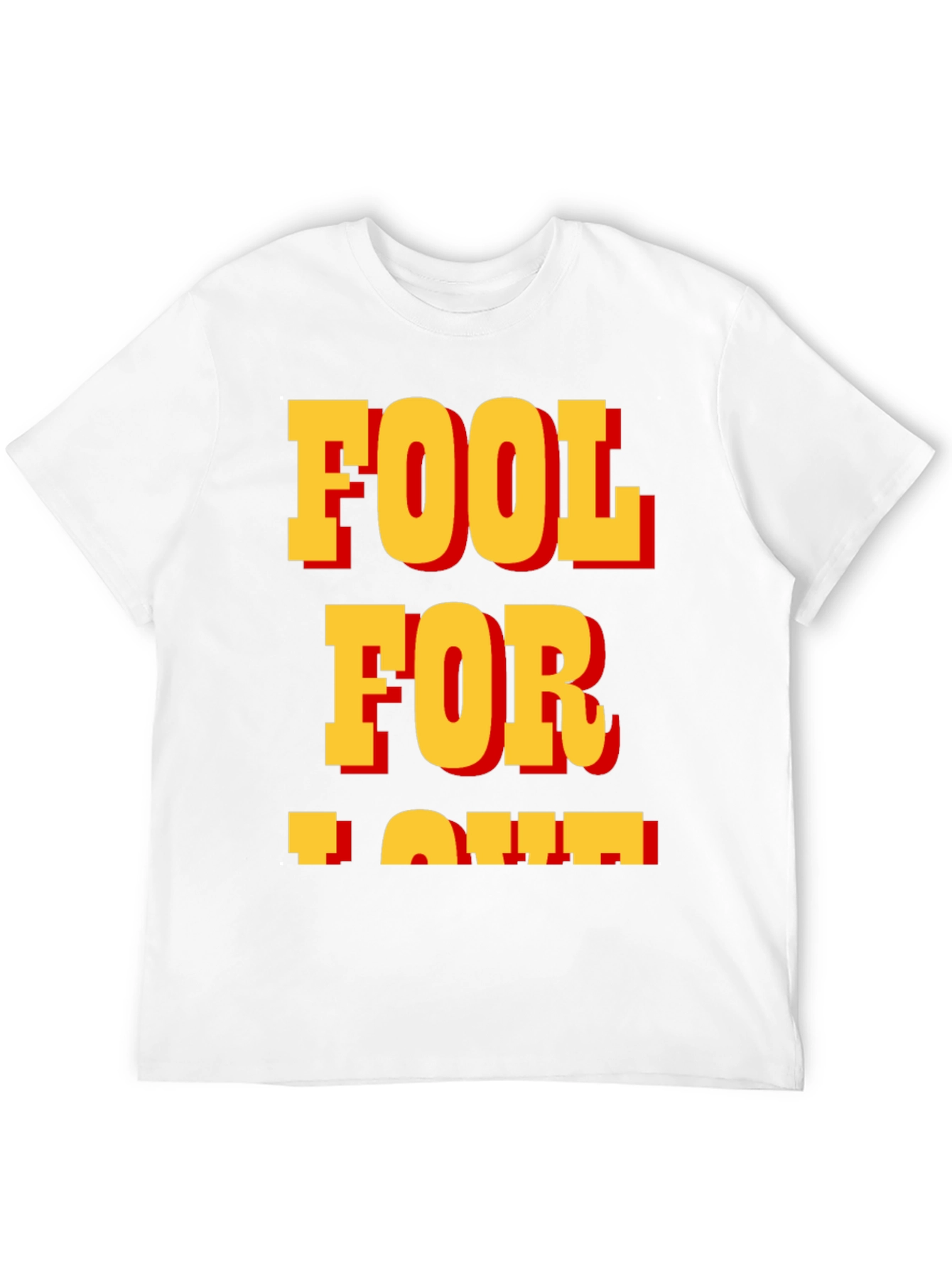Fool for Love T-Shirt - Classic Bold Design