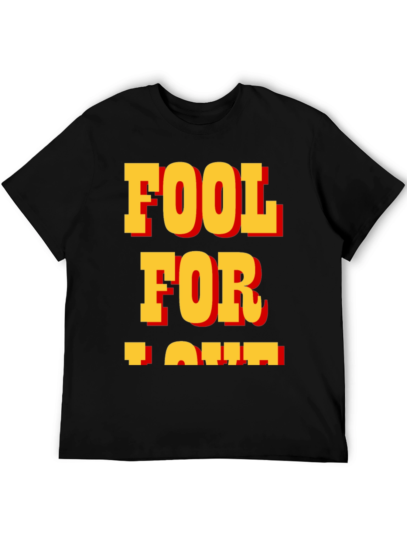 Fool for Love T-Shirt - Classic Bold Design