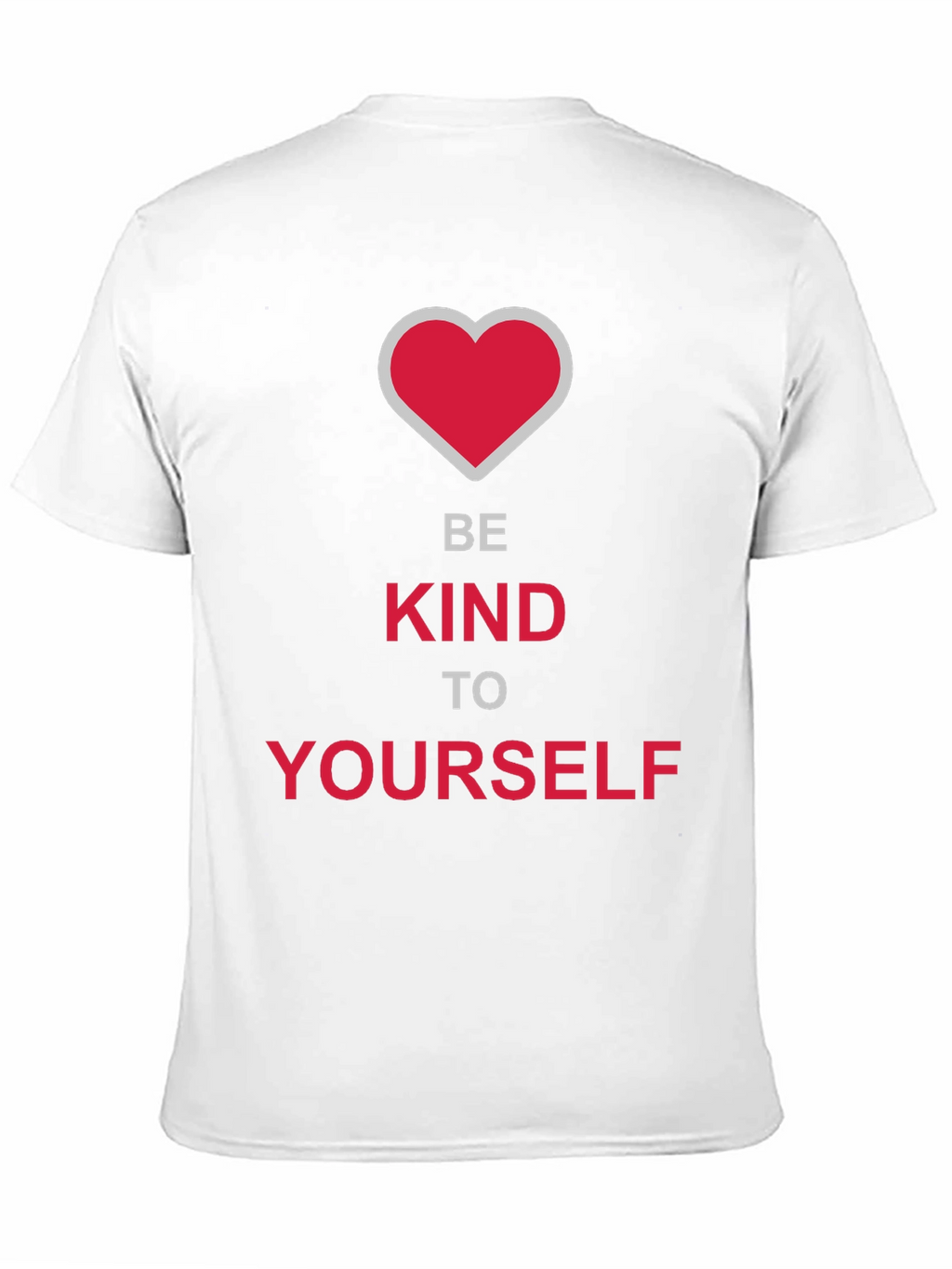 Be Kind To Yourself Graphic Tee