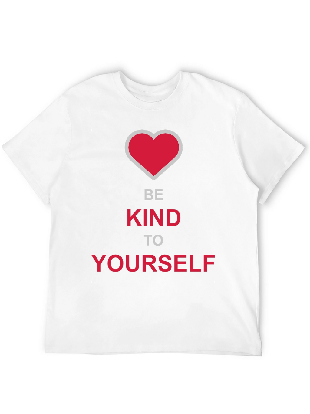 Be Kind To Yourself Graphic Tee