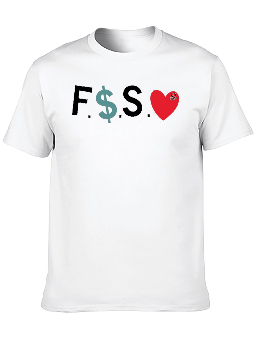 F$S Love T-Shirt - Stylish Graphic Tee