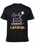 Lucky Librarian T-Shirt - Book Lover Tee