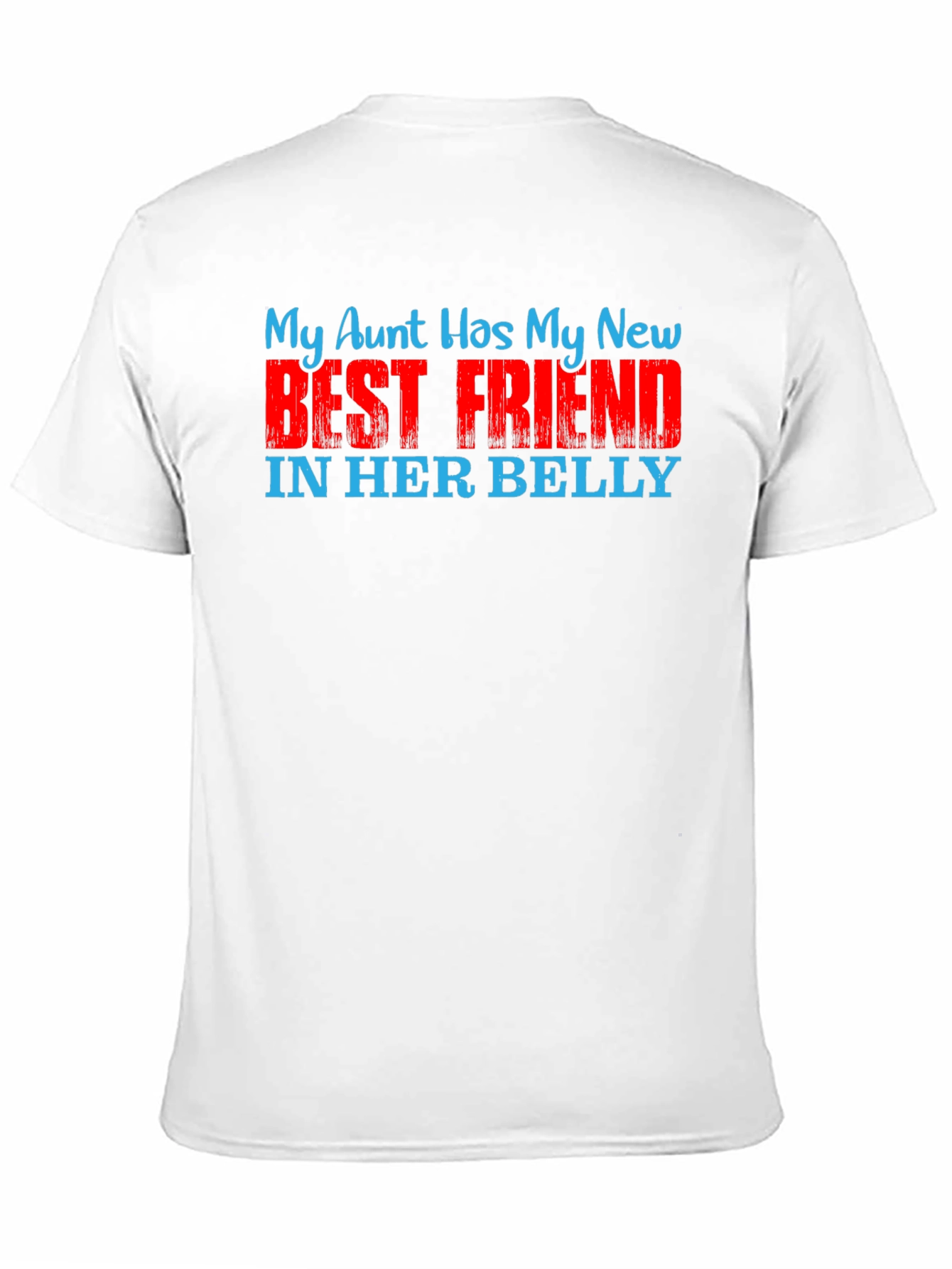 My Aunt Has My New Best Friend T-Shirt