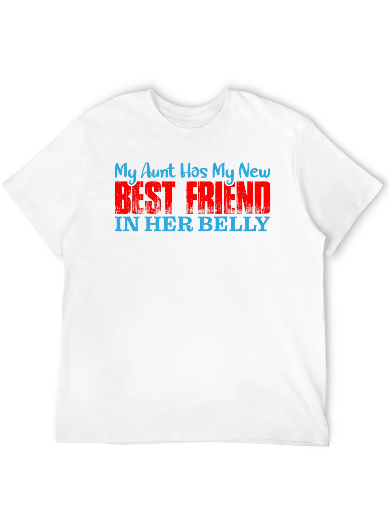 My Aunt Has My New Best Friend T-Shirt