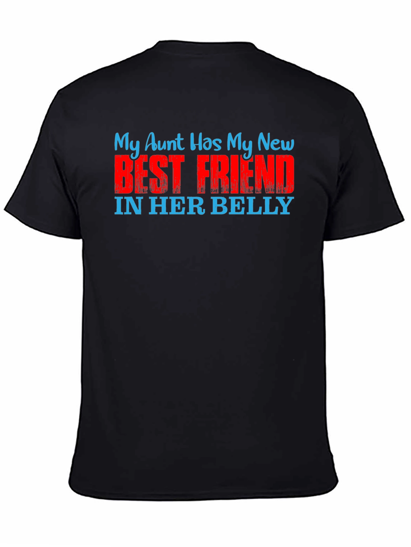 My Aunt Has My New Best Friend T-Shirt