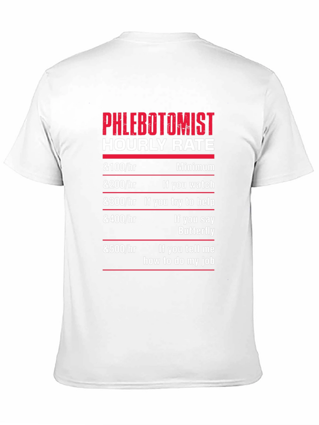 Phlebotomist Hourly Rate T-Shirt