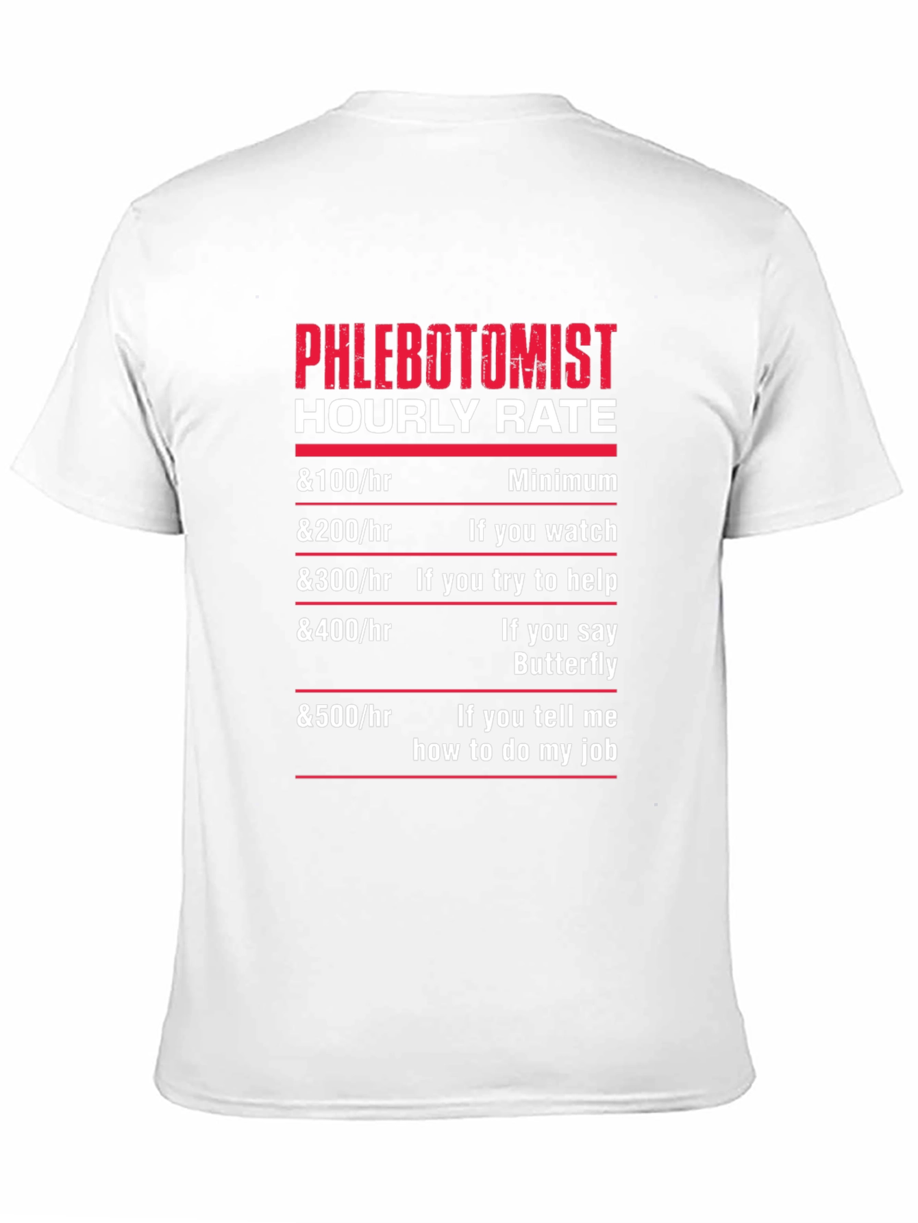 Phlebotomist Hourly Rate T-Shirt