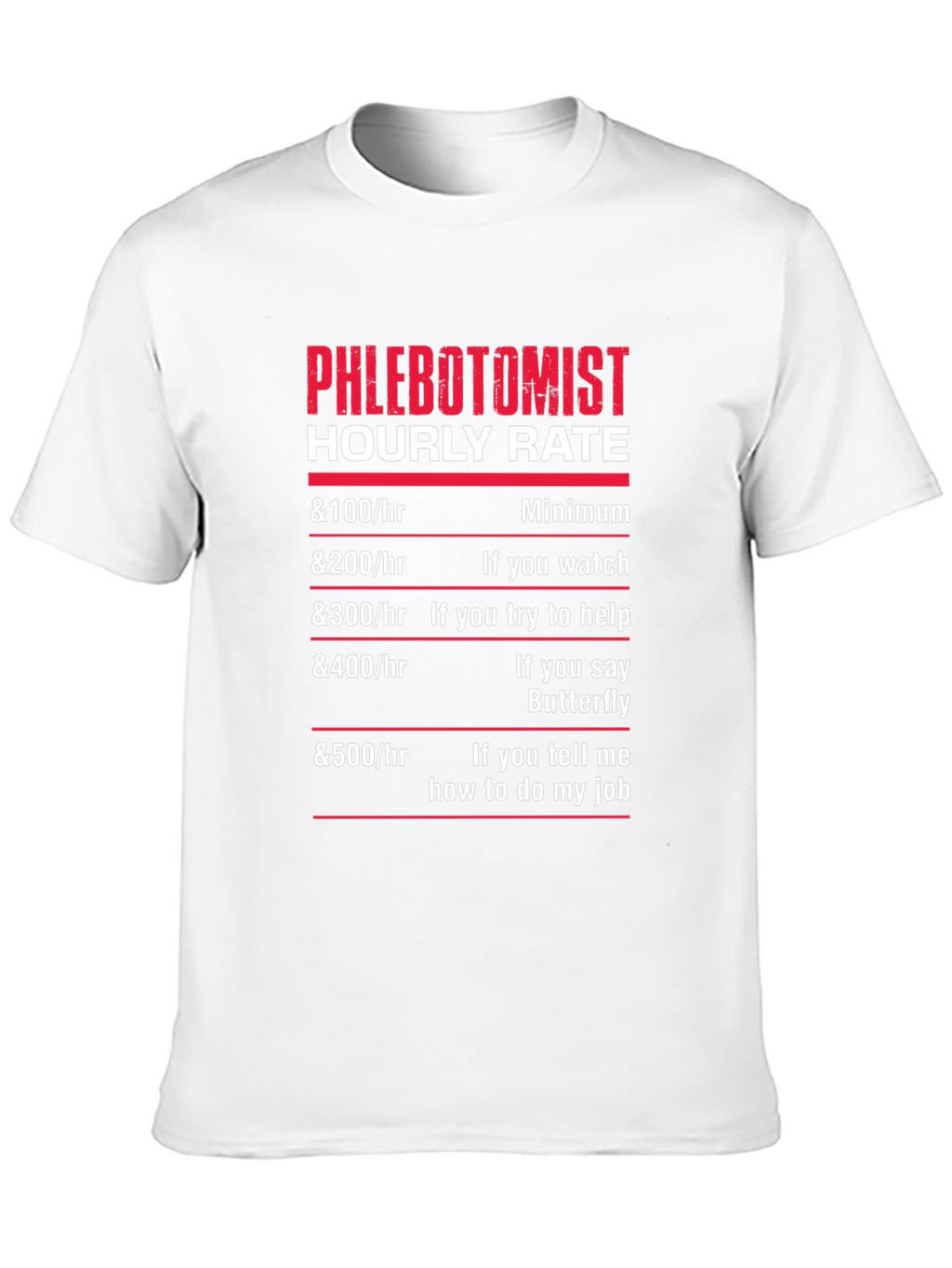 Phlebotomist Hourly Rate T-Shirt