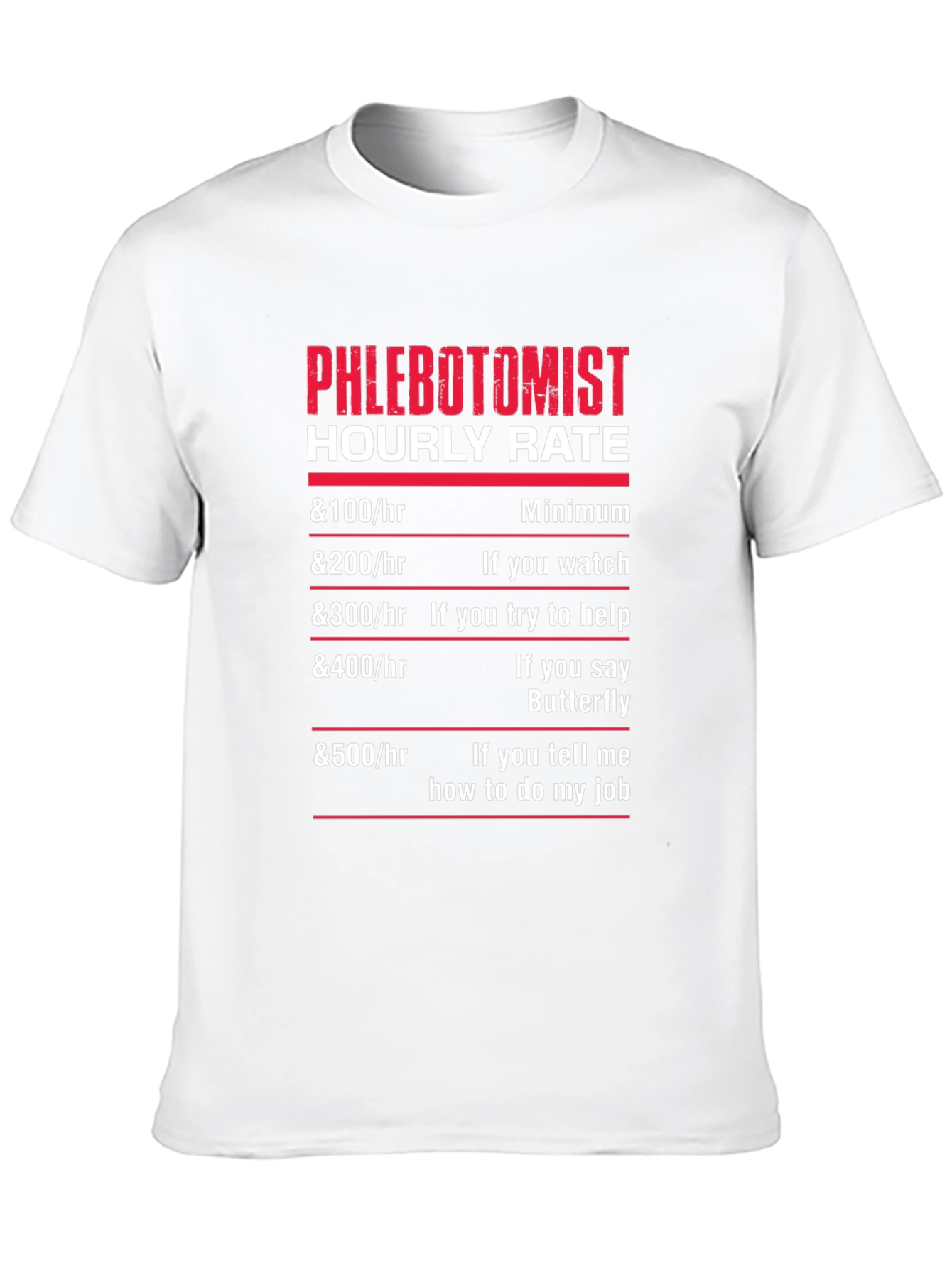 Phlebotomist Hourly Rate T-Shirt