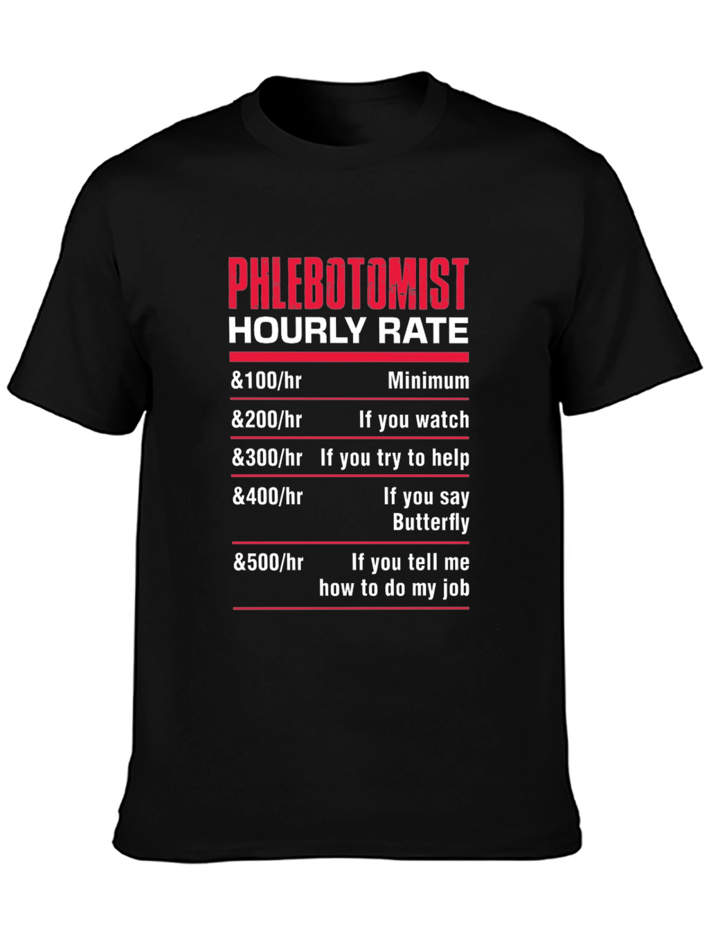Phlebotomist Hourly Rate T-Shirt