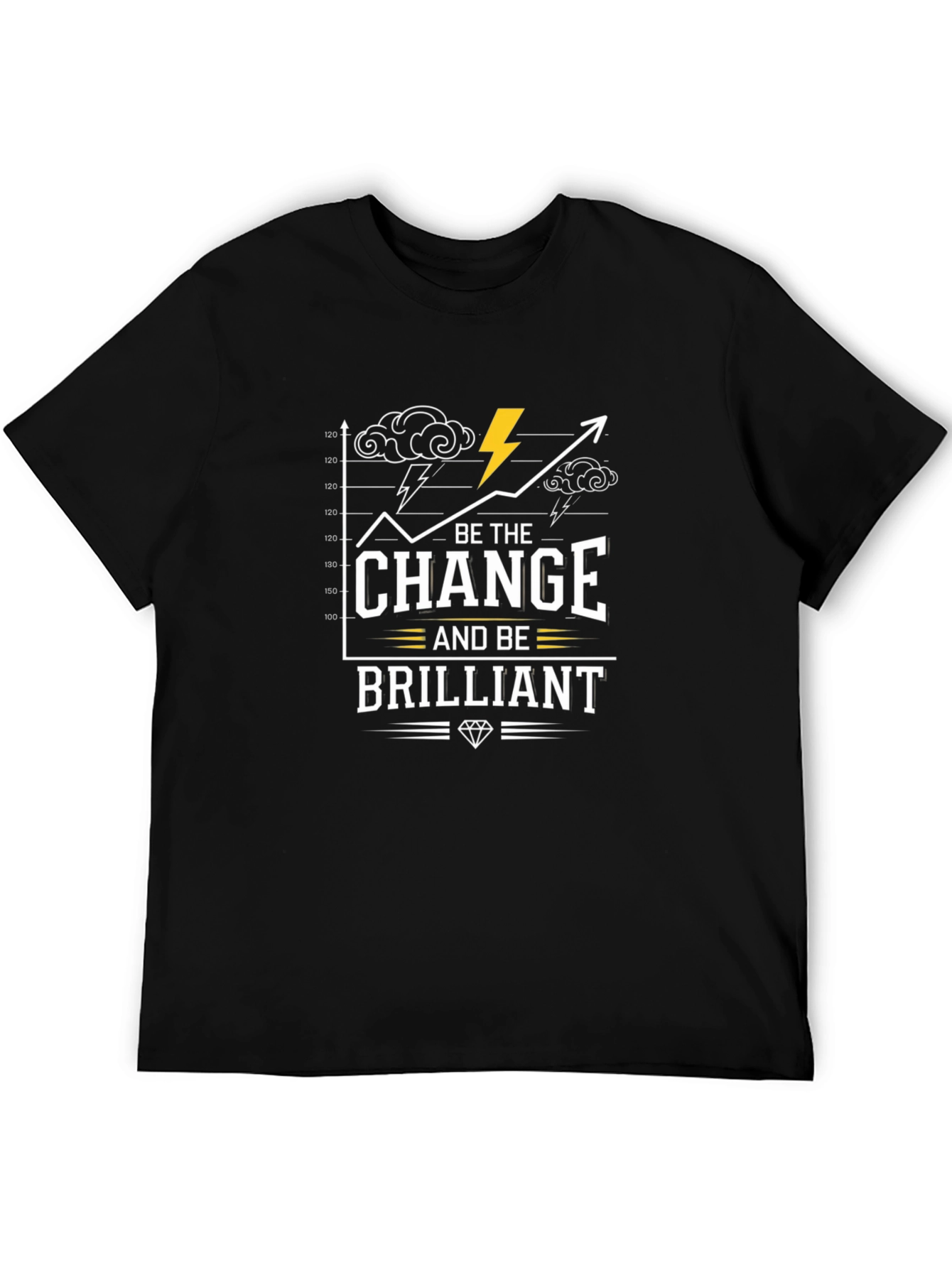 Be the Change Brilliant T-Shirt - Motivational Graphic Tee