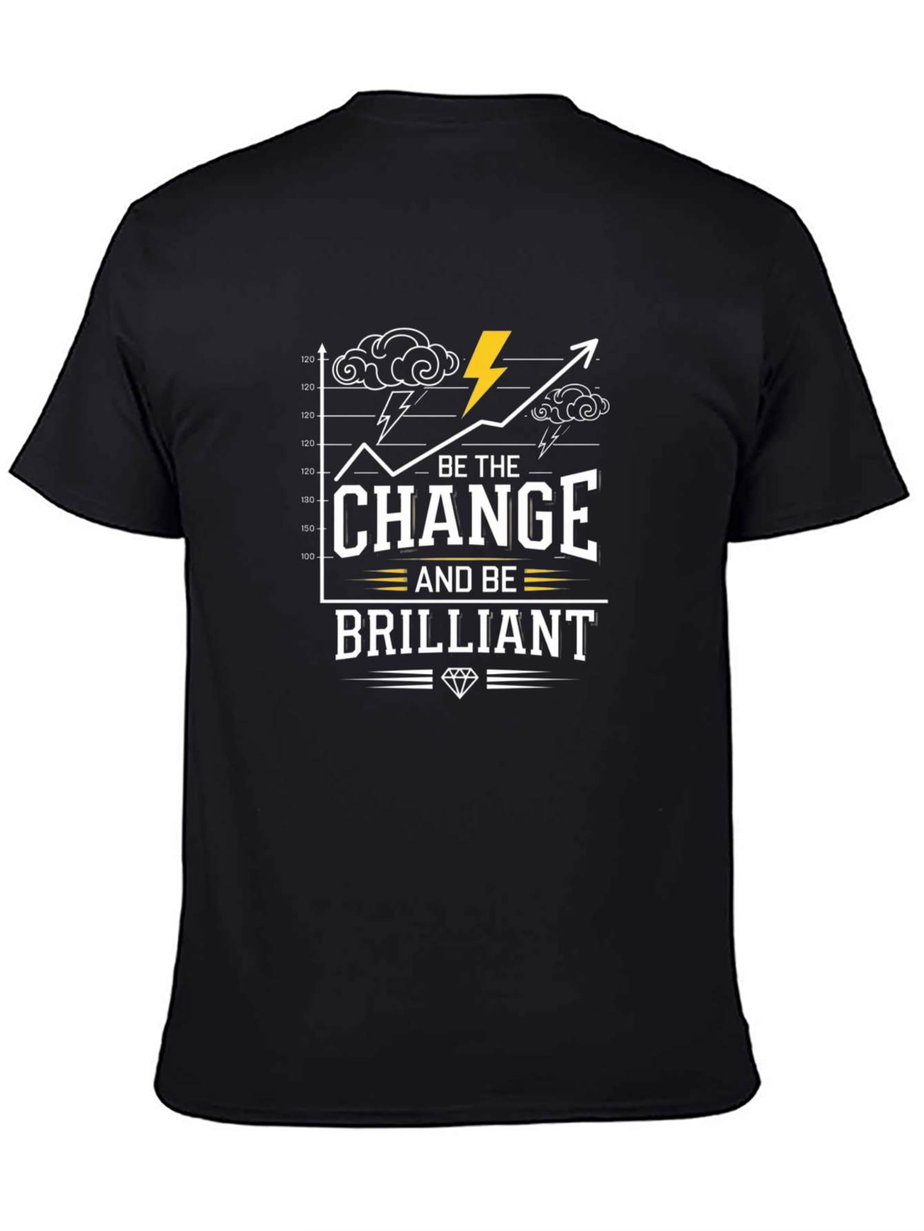 Be the Change Brilliant T-Shirt - Motivational Graphic Tee