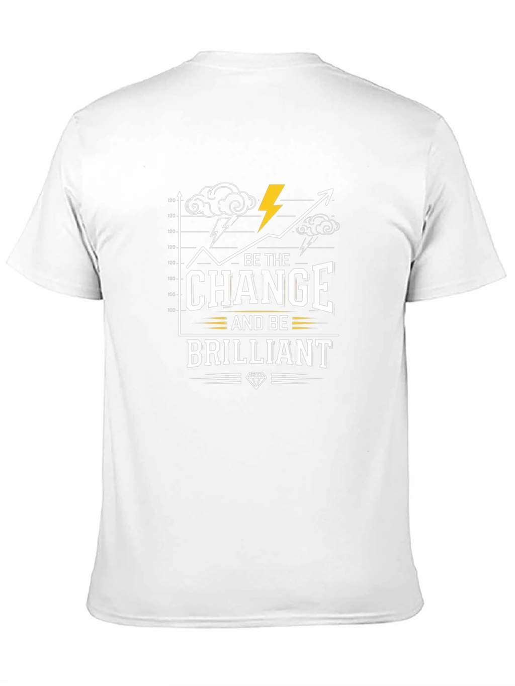 Be the Change Brilliant T-Shirt - Motivational Graphic Tee