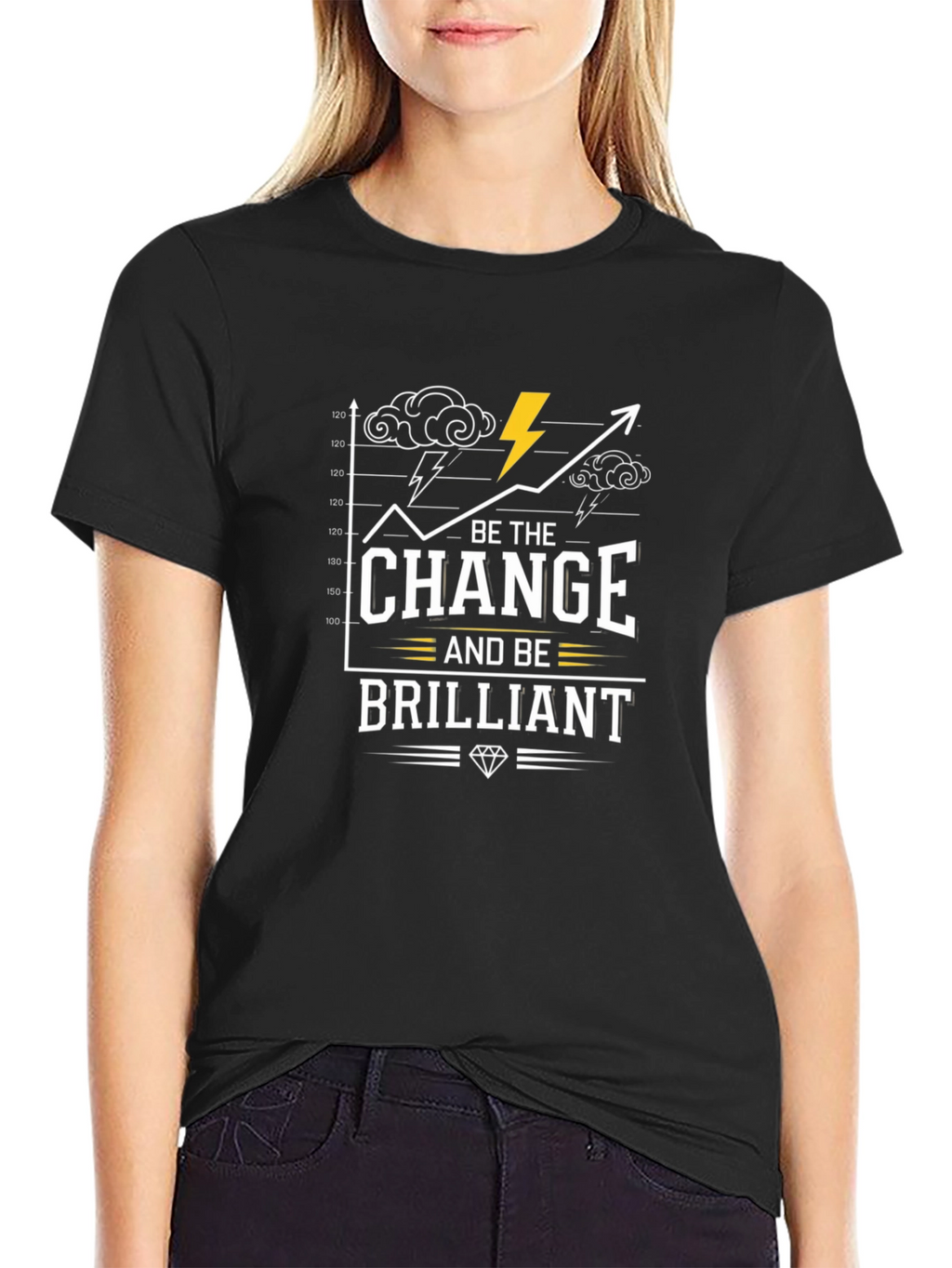 Be the Change Brilliant T-Shirt - Motivational Graphic Tee