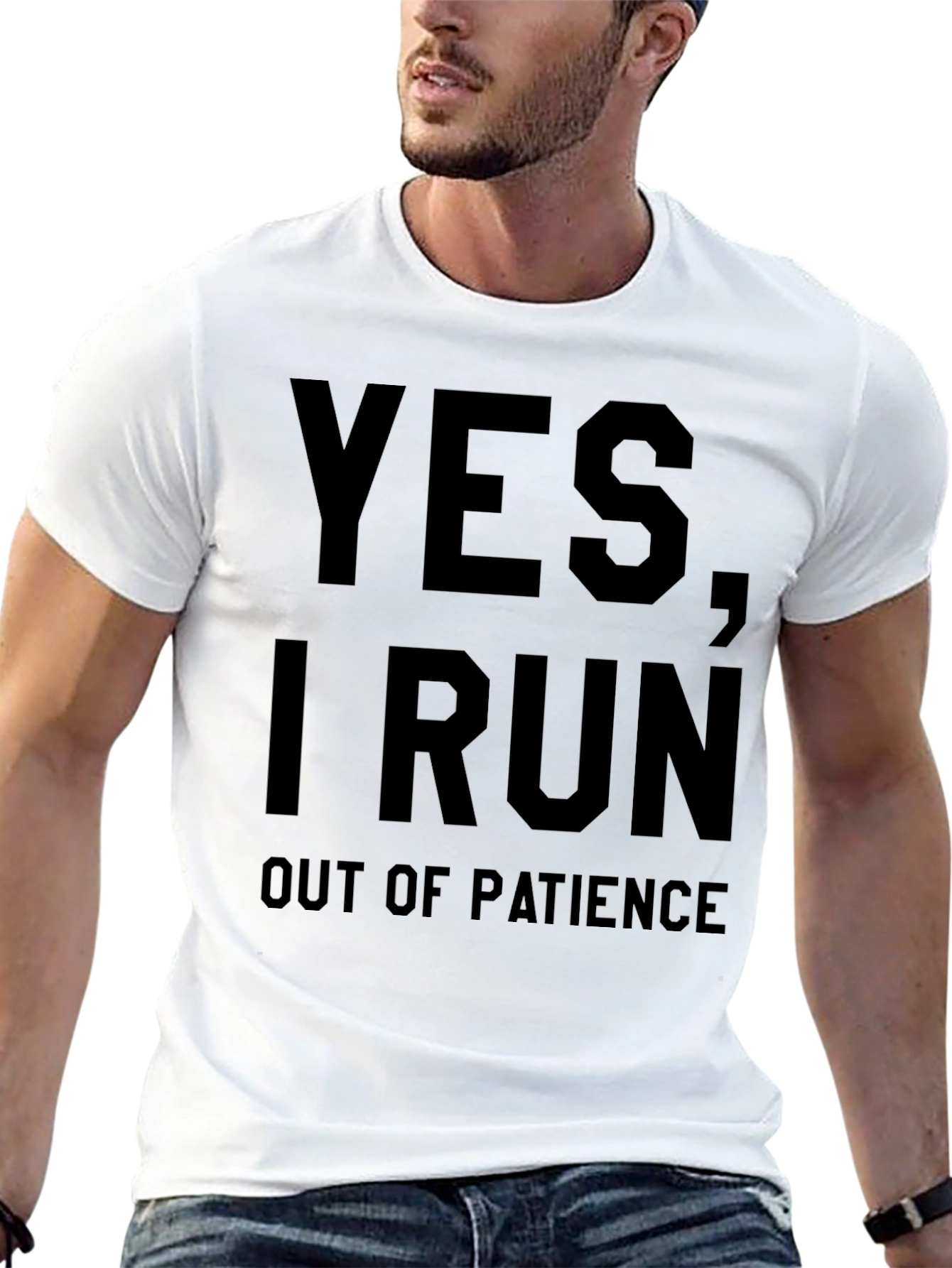 Funny Yes I Run Out of Patience Graphic T-Shirt